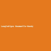 Langlebiges Baumwolle-Handy
